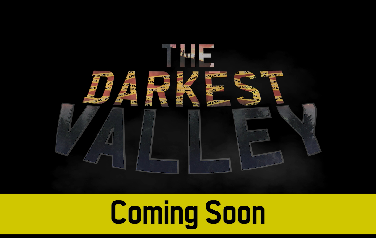 The Darkest Valley